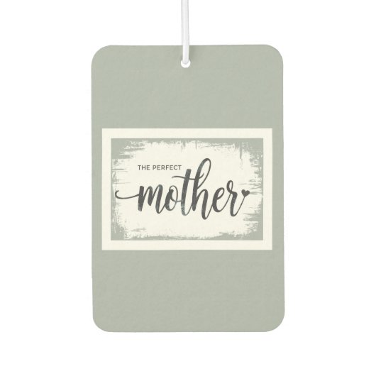 Das perfekte Geschenk für Mutter und Mama Autolufterfrischer (Vorderseite)