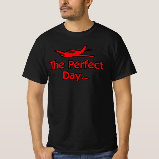 Das perfekte Tag Flugzeug T-Shirt (Vorderseite)