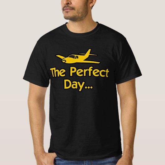 Das perfekte Tag Flugzeug T-Shirt (Vorderseite)