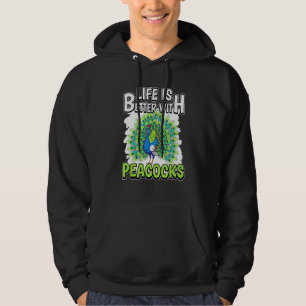 Das Pfauenratschläfsleben ist mit Pfauen besser Hoodie
