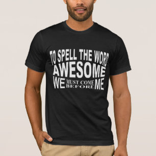 Das phantastische bedeutet, dass man über mir selb T-Shirt
