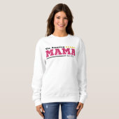 Das Phantastische MAMA - 5 Sterne Rated Mama Sweat Sweatshirt (Vorne ganz)