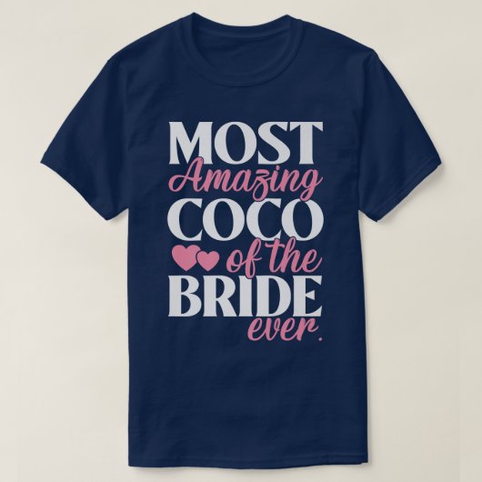 Das Phantastischste Coco der Brauthochzeit T-Shirt (Design vorne)
