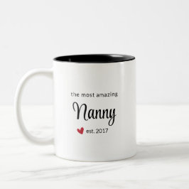 Das Phantastischste Geschenk für das Foto "Nanny E Zweifarbige Tasse
