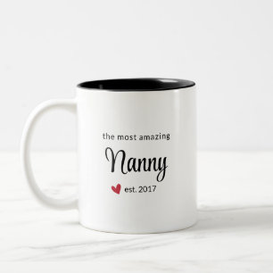 Das Phantastischste Geschenk für das Foto "Nanny E Zweifarbige Tasse