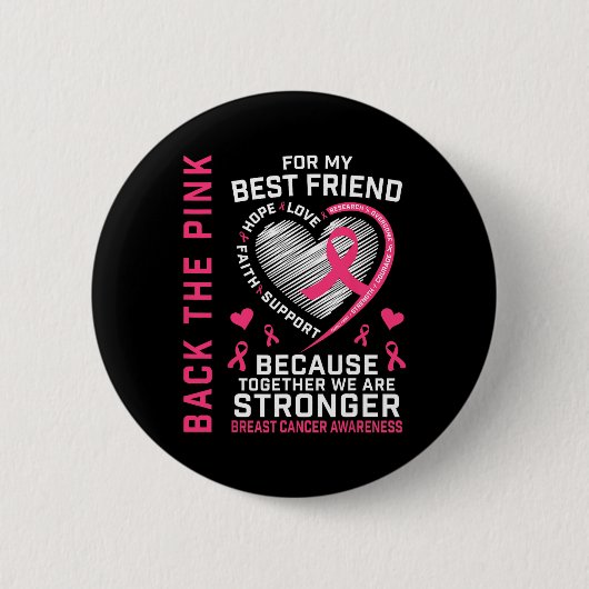 Das Pink Best Friend Breast Cancer Awareness Shirt Button (Vorderseite)