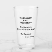 Das Problem ist nicht das Problem...Bierspitze Glas (Vorderseite)