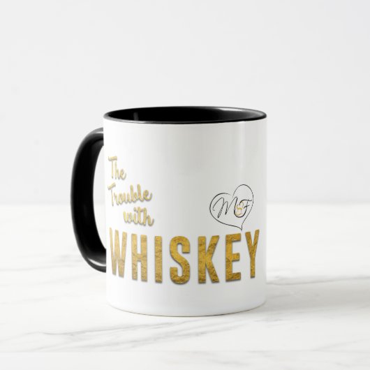Das Problem mit der Whiskey-Tasse Tasse (Vorderseite Links)