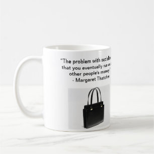 Das Problem mit Sozialismus - Frau Thatcher Mug Kaffeetasse