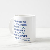 DAS PROBLEM MIT SOZIALISMUS-MARGARET KAFFEETASSE (Vorderseite Links)
