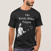 Das Projekt Randy Disher (1) T-Shirt (Vorderseite)