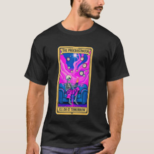 Das Prokrastinations-Tarot Lustiges Skelett Faules T-Shirt