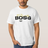 Das "Property Boss Tee Shirt" (Vorderseite)