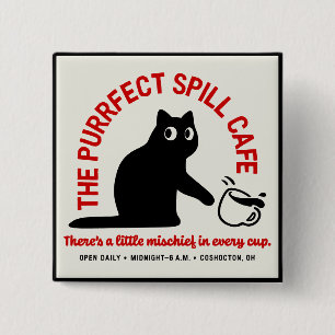 Das Purrfect Spill Cafe Button