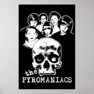 Das Pyromaniacs-Poster Poster