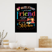 Das Quilting mit einem Freund wird Sie in den Stif Poster (Küche)