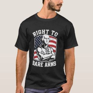 Das Recht auf Bare Arms George Washington Fitnessr T-Shirt