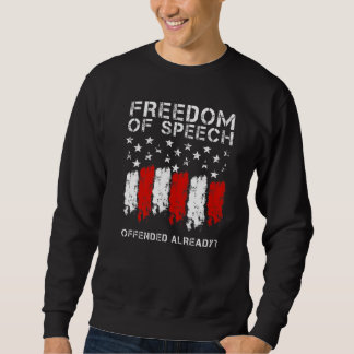 Das Recht auf freie Meinungsäußerung als Erstes Re Sweatshirt