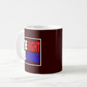 Das Recht ist falsch Kaffeetasse (Vorderseite Links)