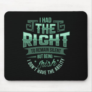 Das Recht Zu Schweigen Irischer St Patricks Day F Mousepad