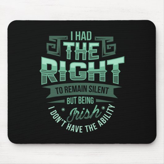 Das Recht Zu Schweigen Irischer St Patricks Day F Mousepad (Vorne)