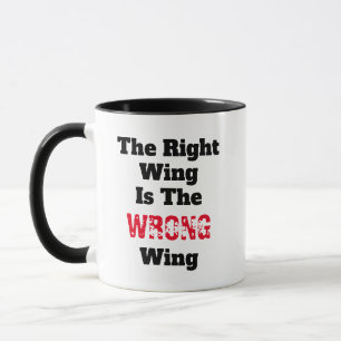 Das rechte Flügel ist das falsche Flügel Tasse