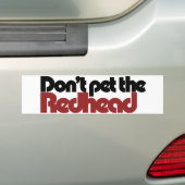 Das REDHEAD nicht streicheln Autoaufkleber (Auf Auto)
