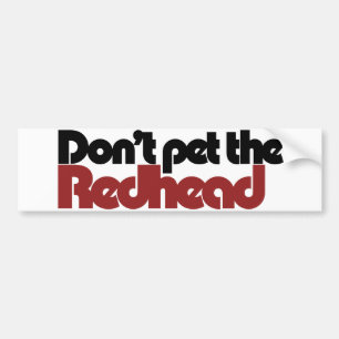 Das REDHEAD nicht streicheln Autoaufkleber