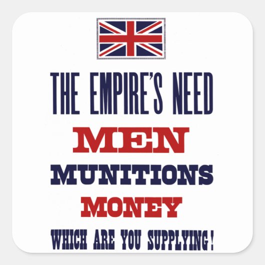 Das Reich braucht ~ Männer, Munition und Geld Quadratischer Aufkleber (Vorderseite)