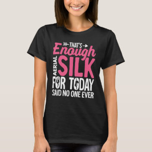 Das reicht aus, denn heute hat niemand gesagt T-Shirt