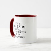 "Das Ren Faire Thing Funny Renaissance Festival Tasse (Vorderseite Links)
