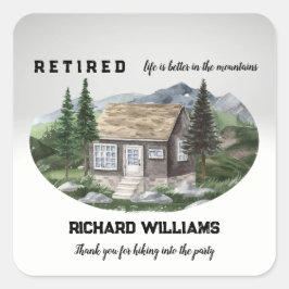 Das Rentenleben ist besser in den Bergen wandern Quadratischer Aufkleber