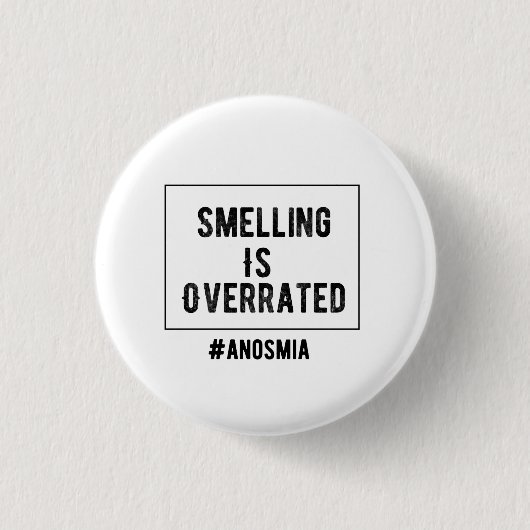 Das Riechen ist Overrated Anosmie-Button Button (Vorderseite)