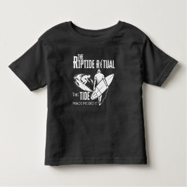 Das Riptide Ritual, die Flut, hat mich dazu gebrac Kleinkind T-shirt