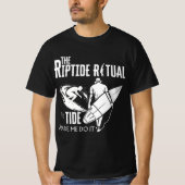 Das Riptide Ritual, die Flut, hat mich dazu gebrac T-Shirt (Vorderseite)
