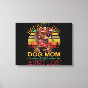 Das Rocken der Hunde Mama Tante Lebensgeschenk für Leinwanddruck