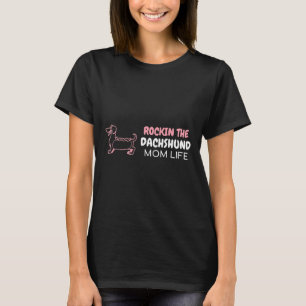 Das Rockin der Dackel Mama T-Shirt