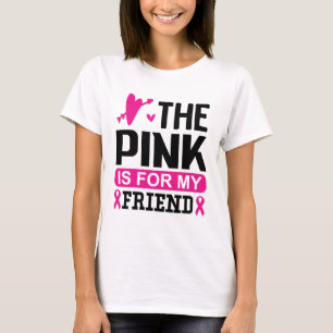 Das Rosa ist für meinen Freund T-Shirt