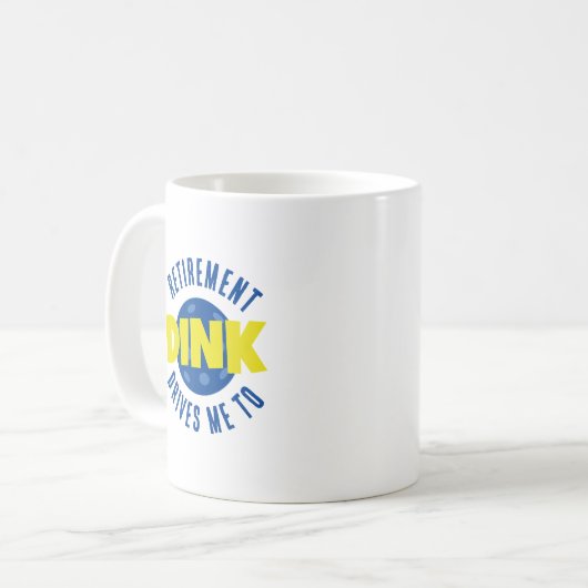 Das Ruhestand treibt mich dazu, den lustigen Pickl Kaffeetasse (Vorderseite Links)