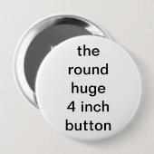 das runde riesige 4 Zoll Button (Vorne & Hinten)