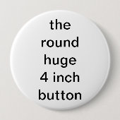 das runde riesige 4 Zoll Button (Vorderseite)