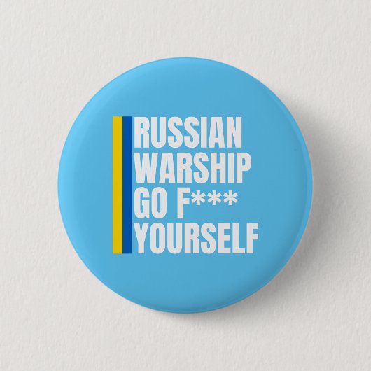 Das russische Kriegsschiff geht selbst unverzichtb Button (Vorderseite)