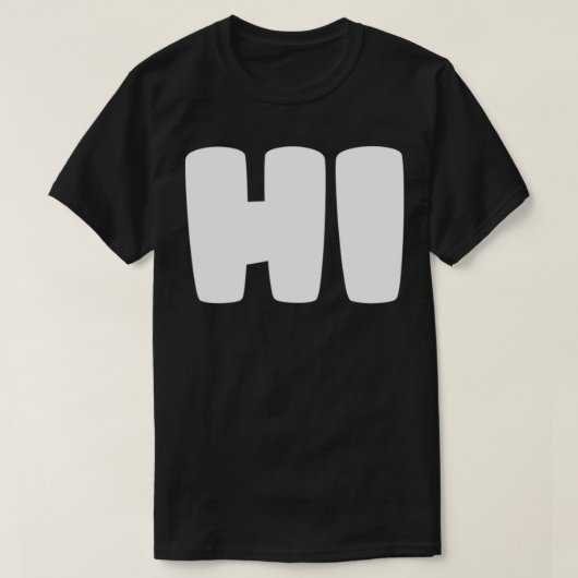 Das sagt HI T-Shirt (Design vorne)