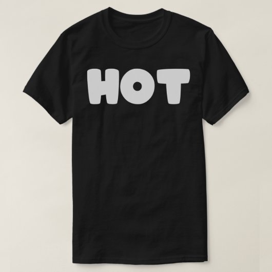 Das sagt, HOT T-Shirt (Design vorne)