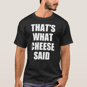 Das sagte der Käse Geschenk Mac und Käsepasta T-Shirt