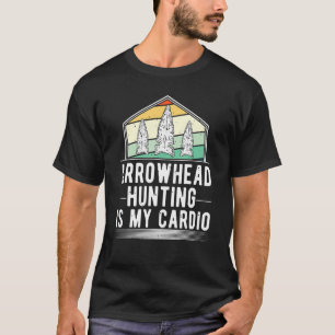 Das Sammeln von Pfeilspitzen Jäger Jagd ist mein C T-Shirt