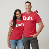 Das sarkastische Geschenk T-Shirt (Unisex)