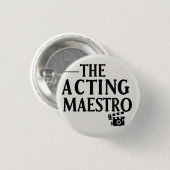Das Schauspiel Maestro Button (Vorne & Hinten)