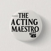 Das Schauspiel Maestro Button (Vorderseite)