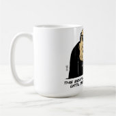Das Schlagen fährt fort Kaffeetasse (Links)